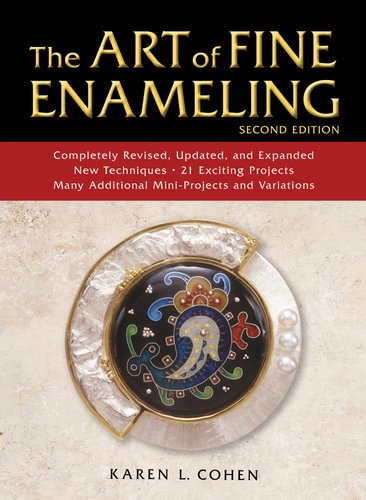Book - Art of Fine Enamelling 2nd Edition by Karen Cohen (Hardcover)