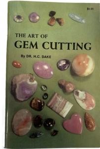 Book - The Art of Gemcutting by Dr H.C. Dake