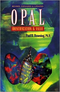 Book - Opal Identification & Value by Paul B. Downing, Ph.D.
